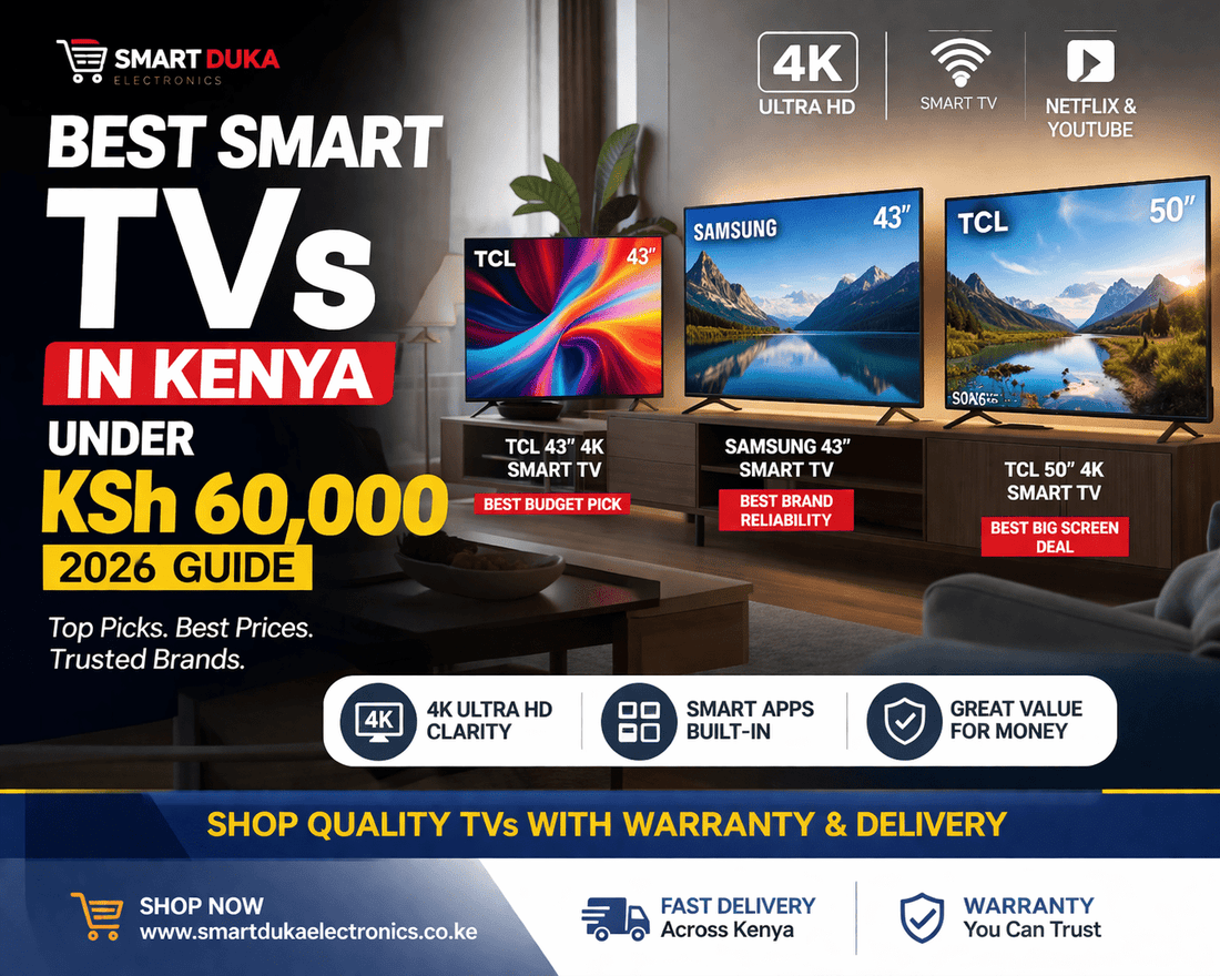 Best Smart TVs in Kenya Under KSh 60,000 (2026 Guide) | Smart Duka - Smart Duka Electronics